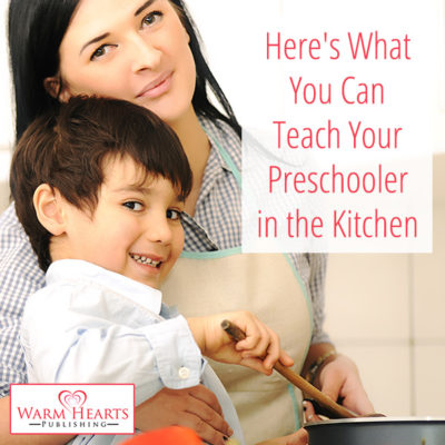 Here’s What You Can Teach Your Preschooler in the Kitchen
