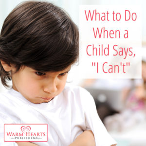 Child frowning - What to Do When a Child Says, "I Can't"